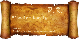 Pfendler Károly névjegykártya